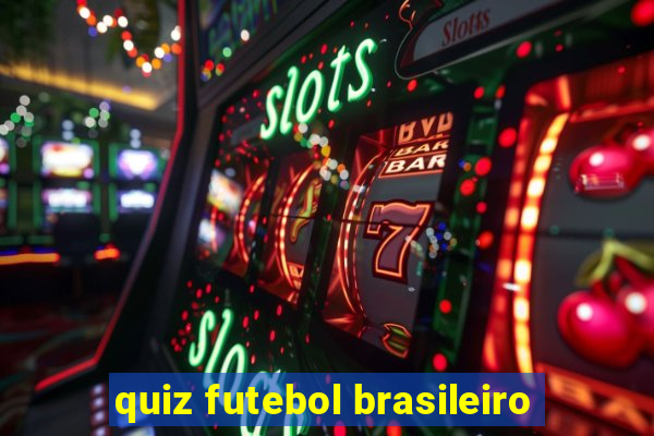 quiz futebol brasileiro